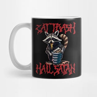 Eat Trash Hail Satan Mug